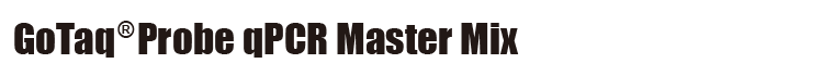 gotaq Probe qPCR Master Mix