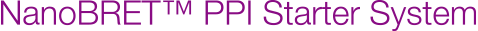 NanoBRET PPI Starter System